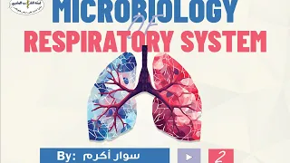 Respiratory system || Microbiology: L2 ~ By: Sewar Akram