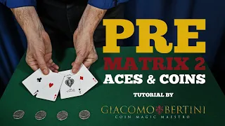 PREMATRIX 2 - Cards & Coin Magic - TUTORIAL by Bertini