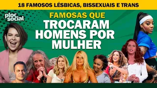 18 FAMOSAS QUE NAMORARAM HOMENS E TROCARAM POR MULHER • SAIRAM DO ARMÁRIO SE ASSUMIRAM LÉSBICAS, BIS