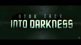 Star Trek Into Darkness - Trailer Music {IMAX Version}