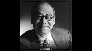 I M Pei Architect (Harvard GSD) American Masters - Building China Modern