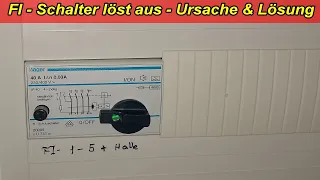 FI Schalter fliegt raus – FI – Schutzschalter löst aus Ursachen & Hilfe / FI Fehler suchen & finden