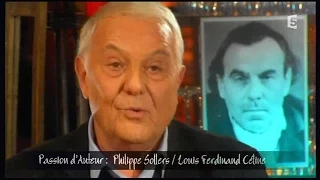 Louis-Ferdinand CÉLINE par Philippe SOLLERS (2011)