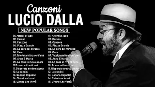 Lucio Dalla Greatest Hits Full Album - Canzoni Italiana 2023 - 15 Migliori Canzoni di Lucio Dalla