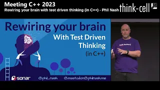 Rewiring your brain with test driven thinking in C++ - Phil Nash - Meeting C++ 2023