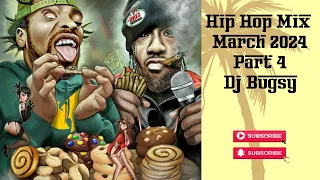 Hip Hop Mix March 2024 pt. 4