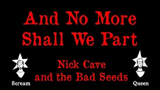 Nick Cave and the Bad Seeds - And No More Shall We Part - Karaoke