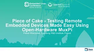 Piece of Cake - Testing Remote Embedded Devices Made Easy Using Open-Hardware MuxPi