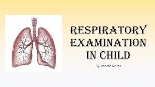 Respiratory examination in pediatrics - for medical students