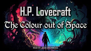 The Colour out of Space by H.P. Lovecraft | Full Audiobook | Cthulhu Mythos