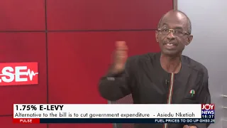 E-Levy: Passing bill will not take the country out of economic crisis – Asiedu Nketia (31-1-22)