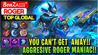 You Can't Get  Away!! Aggresive Roger MANIAC!! [ Top Global Roger ] BonZᴀɪɪɪ’ - Mobile Legends