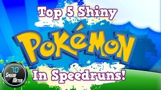 Top 5 Shiny Pokémon in SPEEDRUNS!