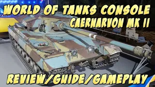 World of Tanks Console: British Caernarvon