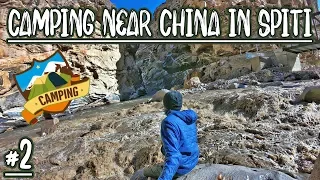 CAMPING NEAR CHINA IN SPITI VALLEY, HIMACHAL