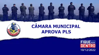 Câmara municipal aprova PLs - Fique por Dentro 10/12/2022 - SindGuardas-SP