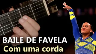 Baile de favela - Solo com uma corda no violão