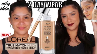 2 DAY WEAR TEST *NEW* L'OREAL TRUE MATCH HYALURONIC TINTED SERUM W/ 1% HYALURONIC | MagdalineJanet