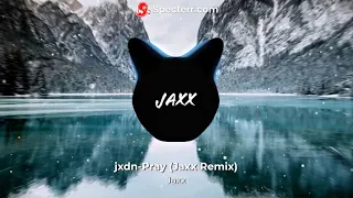 (Trap/Futrure Bass) jxdn-Pray (Jaxx Remix)