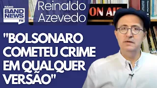 Reinaldo: Aparecem as digitais de Bolsonaro na tentativa do golpe