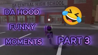 Da Hood Funny Moments Part 3