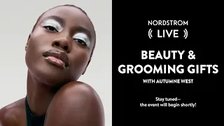 Beauty & Grooming Gifts with Autumne West