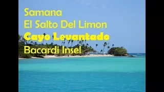 Ausflug von Punta Cana - Samana - El Salto Del Limon - Cayo Levantado - Bacardi Insel