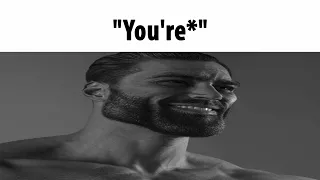 "You're*"