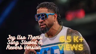 Jey Uso Theme Song "Main Event Ish" Slowed & Reverb Version