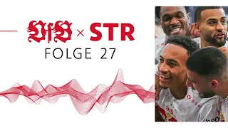 VfB x STR - Der Podcast des VfB Stuttgart: Folge 27 | Charakter schlägt Konstrukt (mit Flo Pitschel)