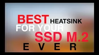 BEST HEATSINK FOR YOUR SSD M.2 NVME DRIVE