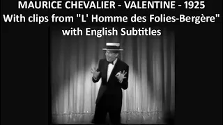 Valentine - Maurice Chevalier - 1925 - "L' Homme des Folies-Bergère" with English Subtitles