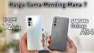 Xiaomi 12 Lite vs Samsung Galaxy A34 Budget 4 Juta Mending Mana?