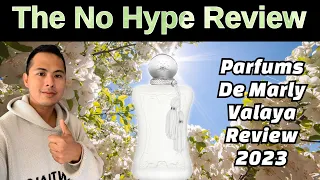 NEW PARFUMS DE MARLY VALAYA REVIEW FOR WOMEN 2023 | THE HONEST NO HYPE FRAGRANCE REVIEW
