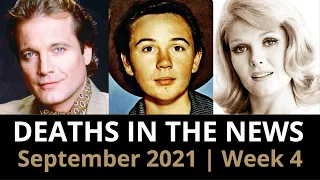 Who Died: September 2021, Week 4 | News & Reactions