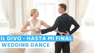 IL DIVO - HASTA MI FINAL ❤️ Coreografía de Primer Baile | Baile de Boda ONLINE