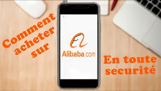 Comment acheter sur Alibaba depuis l'Afrique en toute sécurité (Astuces et conseils)