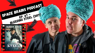 Space Brains Podcast |  Bleeding Steel (2017) | Sci-Fi Filmmaker Review - Episode 67