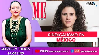 Sindicalismo en México con Luisa María Alcalde #mujerejecutiva