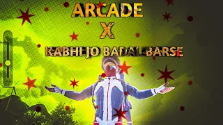 ARCADE X KABHI JO BADAL BARSE | PUBG MOBILE MONTAGE