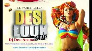 Desi look - DJ DEE ARENA