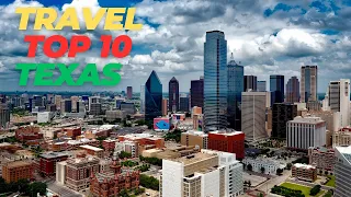 Texas Travel Guide Exploring the 10 Best Places to Visit