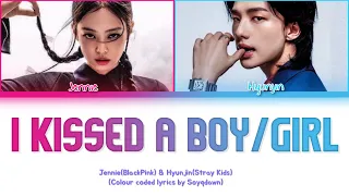 JENNIE(BLACKPINK) & HYUNJIN(Stray Kids) “I Kissed a Boy/Girl” AI Cover [Colour Coded Lyrics]