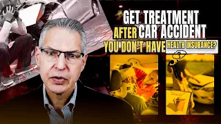 How do you get treatment after car accident Without health insurance? || @GuyDiMartinoLaw