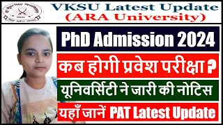 VKSU Phd Entrance Exam Date 2024 | VKSU PAT Date 2023 | VKSU PhD Admission 2024 New Update Release.