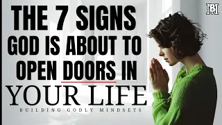 If You See These Signs God Is About To Open New Doors For You | Christian Encouragement & Motivation