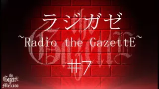 Radio GazettE #7 16.05.20