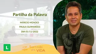 Sorrindo Pra Vida (01/11/2022) Partilha da Palavra