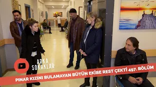 Pınar Kızını Bulamayan Bütün Ekibe Rest Çekti 497. Bölüm