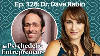 Neuroscience, a Tool for Psychedelic Therapy w/ Dr. Dave Rabin | Beth Weinstein |  Psychedelic Coach